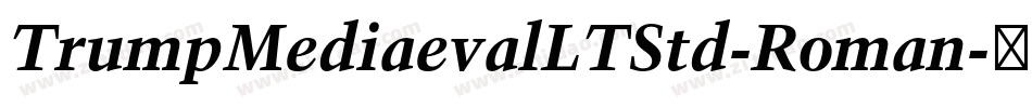 TrumpMediaevalLTStd-Roman字体转换