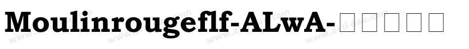 Moulinrougeflf-ALwA字体转换