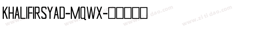 KhalifIrsyad-Mqwx字体转换