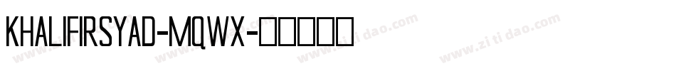 KhalifIrsyad-Mqwx字体转换