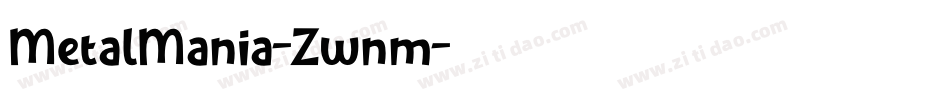 MetalMania-Zwnm字体转换