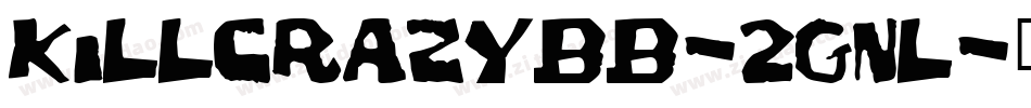 Killcrazybb-2gnl字体转换