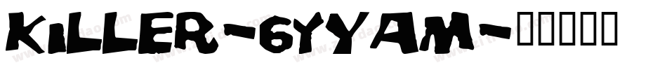 Killer-6YyAM字体转换