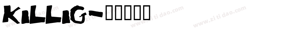 Killig字体转换