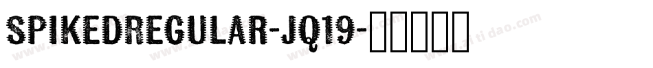 SpikedRegular-jq19字体转换