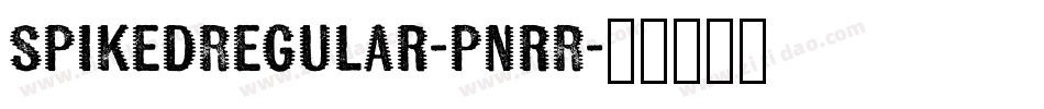 SpikedRegular-pnrR字体转换