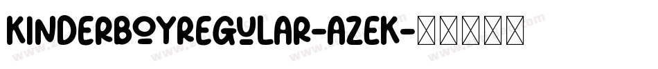 KinderBoyRegular-azEK字体转换