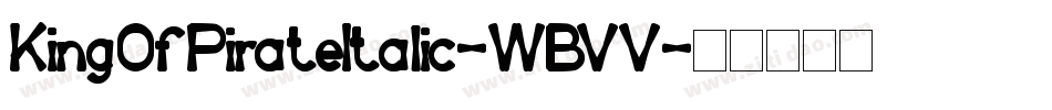 KingOfPirateItalic-WBVV字体转换