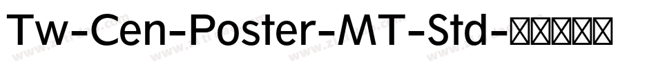 Tw-Cen-Poster-MT-Std字体转换