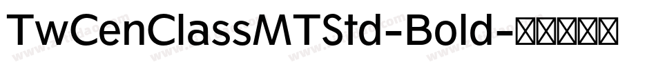 TwCenClassMTStd-Bold字体转换