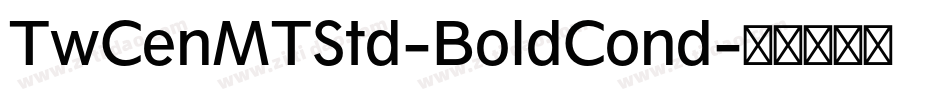TwCenMTStd-BoldCond字体转换
