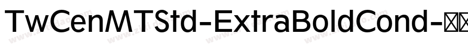 TwCenMTStd-ExtraBoldCond字体转换