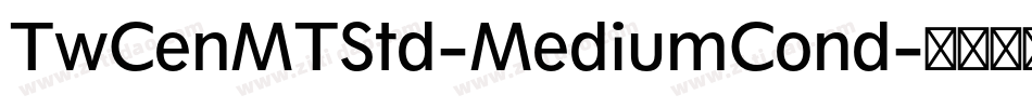 TwCenMTStd-MediumCond字体转换