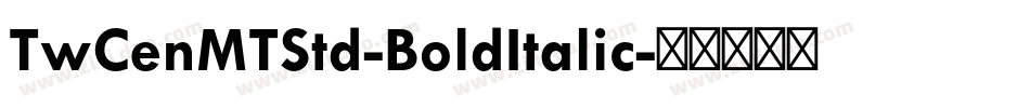TwCenMTStd-BoldItalic字体转换