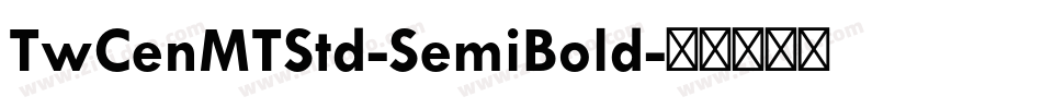 TwCenMTStd-SemiBold字体转换
