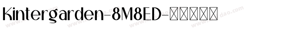 Kintergarden-8M8ED字体转换