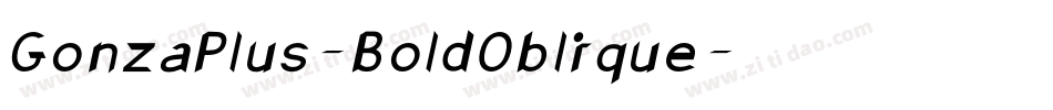 GonzaPlus-BoldOblique字体转换