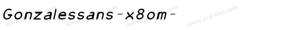 Gonzalessans-x8om字体转换
