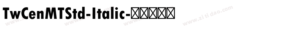 TwCenMTStd-Italic字体转换