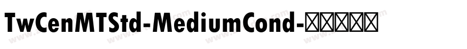 TwCenMTStd-MediumCond字体转换
