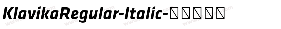 KlavikaRegular-Italic字体转换