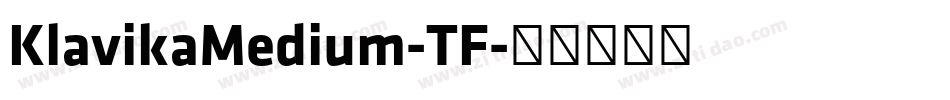 KlavikaMedium-TF字体转换