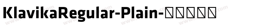 KlavikaRegular-Plain字体转换