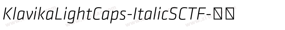 KlavikaLightCaps-ItalicSCTF字体转换