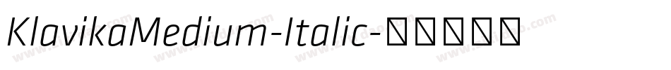 KlavikaMedium-Italic字体转换