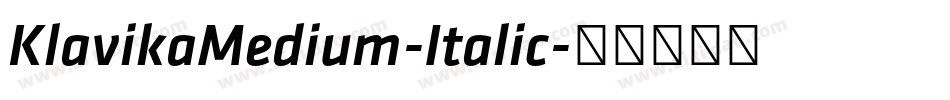 KlavikaMedium-Italic字体转换