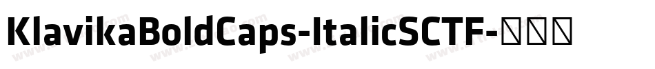 KlavikaBoldCaps-ItalicSCTF字体转换