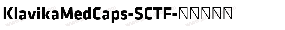 KlavikaMedCaps-SCTF字体转换