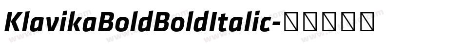 KlavikaBoldBoldItalic字体转换