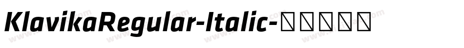 KlavikaRegular-Italic字体转换
