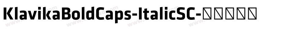 KlavikaBoldCaps-ItalicSC字体转换