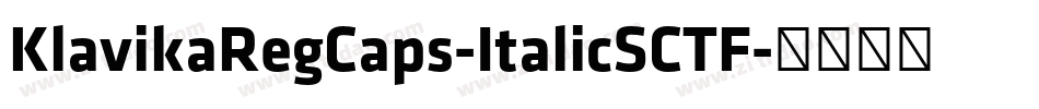 KlavikaRegCaps-ItalicSCTF字体转换