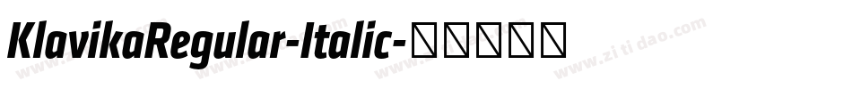 KlavikaRegular-Italic字体转换