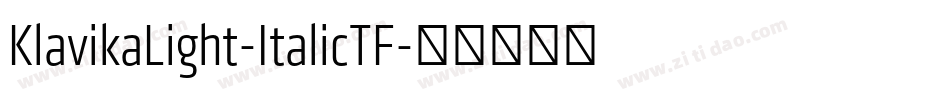 KlavikaLight-ItalicTF字体转换