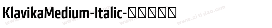 KlavikaMedium-Italic字体转换