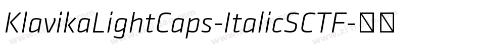 KlavikaLightCaps-ItalicSCTF字体转换
