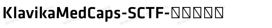 KlavikaMedCaps-SCTF字体转换