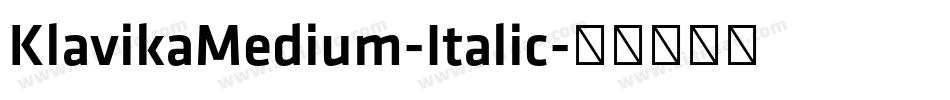 KlavikaMedium-Italic字体转换