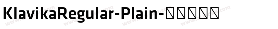 KlavikaRegular-Plain字体转换