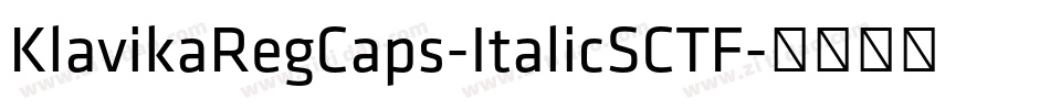 KlavikaRegCaps-ItalicSCTF字体转换