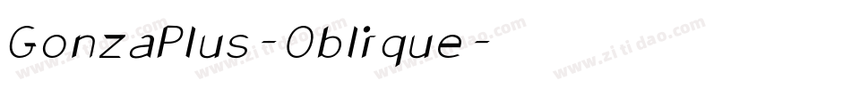 GonzaPlus-Oblique字体转换