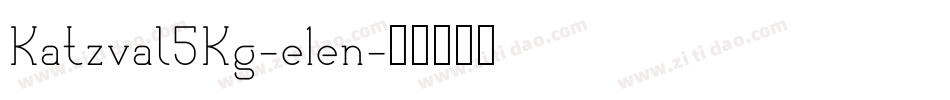 Katzval5Kg-e1en字体转换