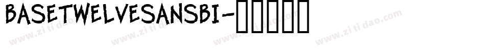 BaseTwelveSansBI字体转换