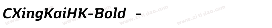 CXingKaiHK-Bold转换器字体转换