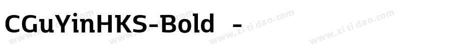 CGuYinHKS-Bold转换器字体转换
