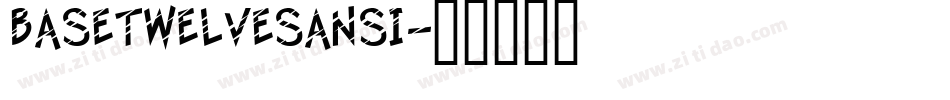 BaseTwelveSansI字体转换